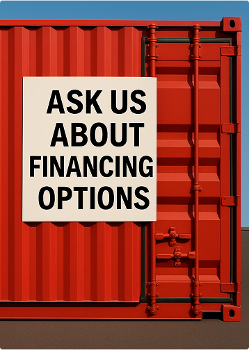 Red shipping container with a sign asking about financing options on a blue background